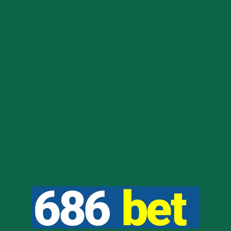 686 bet